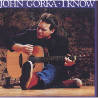 John Gorka: I Know -   - (CD / I)