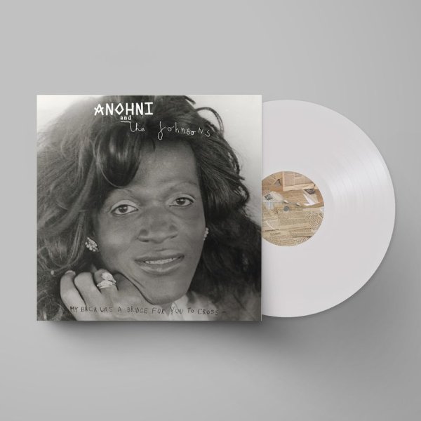 ANOHNI And The Johnsons: My Back Was a Bridge for you to Cross (White Vinyl -   - (LP / M)