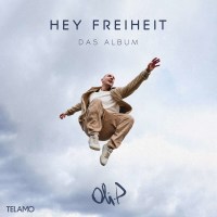 Oli P.: Hey Freiheit-Das Album -   - (CD / H)