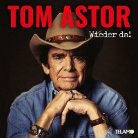 Tom Astor: Wieder da! -   - (CD / W)