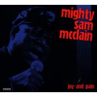 Mighty Sam McClain: Joy And Pain - Live In Europe 1997 -...