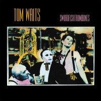 Tom Waits: Swordfishtrombones (40th Anniversary Edition)...