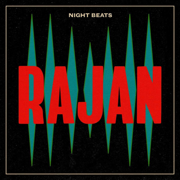 Night Beats: Rajan (180g) (Limited Edition) (Jade Green Vinyl) -   - (Vinyl / Pop (Vinyl))