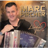 Marc Pircher: Lieder fürs Herz -   - (CD / L)