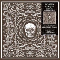 Brown Spirits: Solitary Transmissions -   - (CD / S)