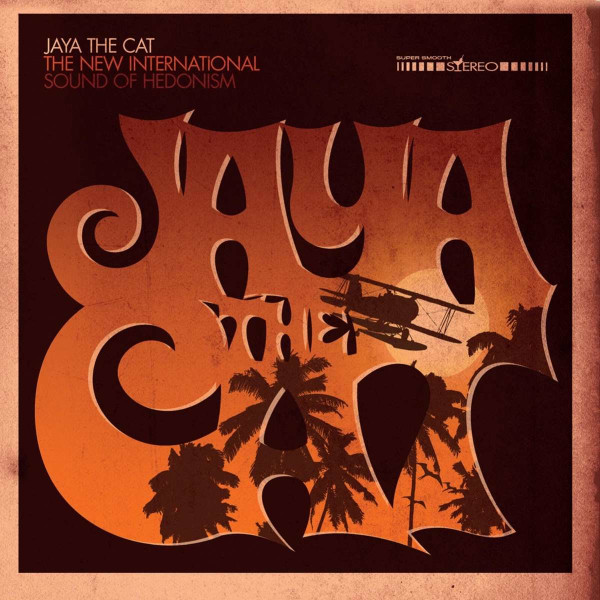 Jaya The Cat: The New International Sound Of Hedonism -   - (Vinyl / Rock (Vinyl))