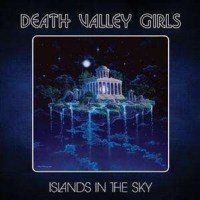 Death Valley Girls: Islands In The Sky -   - (CD / Titel:...