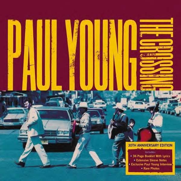 Paul Young: The Crossing (30th Anniversary Edition) -   - (CD / T)