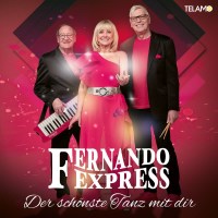 Fernando Express: Der schönste Tanz mit dir -   -...