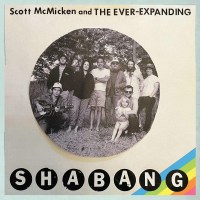 Scott McMicken & The Ever-Expanding: Shabang -   -...