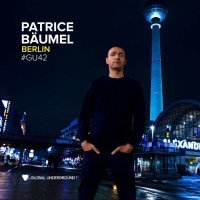 Patrice Bäumel: Global Underground # 42: Patrice...