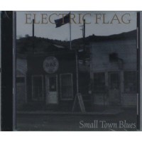 The Electric Flag: Small Town Blues