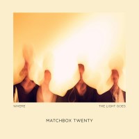 Matchbox Twenty: Where The Light Goes -   - (Vinyl / Pop...