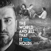 Damir Imamovic: The World And All That It Holds -   - (CD...