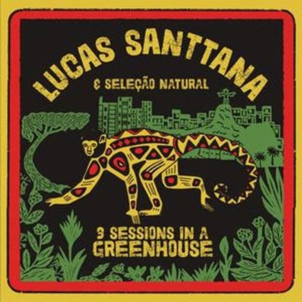 Lucas Santtana: 3 Sessions In A Greenhouse (Limited Edition) (Yellow Vinyl) -   - (Vinyl / Pop (Vinyl))