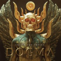 Crown The Empire: Dogma -   - (CD / D)