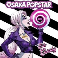 Osaka Popstar: Ear Candy -   - (CD / E)