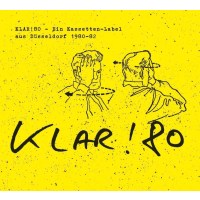 Various Artists: Klar! 80 - Ein Kassetten-Label aus...