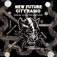 Damon Locks: New Future City Radio -   - (Vinyl / Pop...