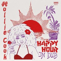 Hollie Cook: Happy Hour In Dub -   - (Vinyl / Rock (Vinyl))