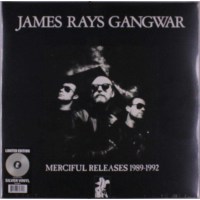 James Rays Gangwar: Merciful Releases 1989-1992 (Limited...