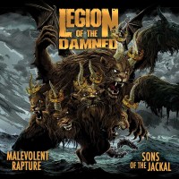 Legion Of The Damned: Malevolent Rapture / Sons Of The...