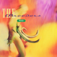 The Breeders: Pod -   - (CD / P)