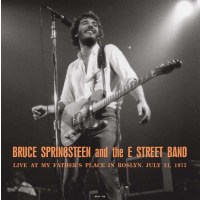 Bruce Springsteen: Live At My Fathers Place In Roslyn,...