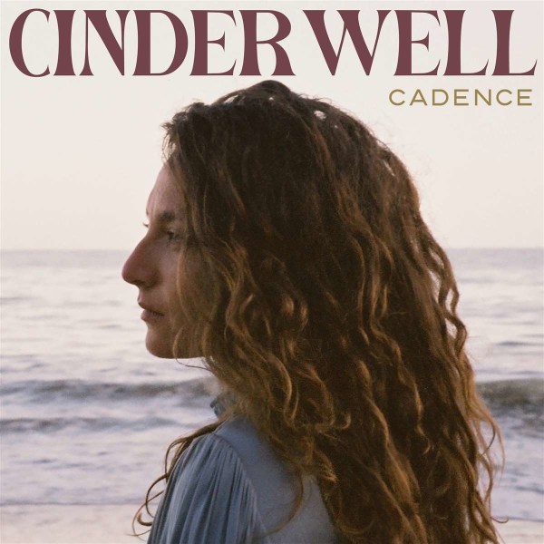 Cinder Well: Cadence -   - (CD / Titel: A-G)