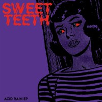 Sweet Teeth: Acid Rain -   - (Vinyl / Rock (Vinyl))