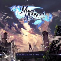 Marc Hudson: Starbound Stories -   - (CD / S)