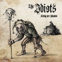 The Idiots: König der Idioten