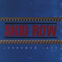 Skid Row (US-Hard Rock): Subhuman Race (Reissue) (180g) -...