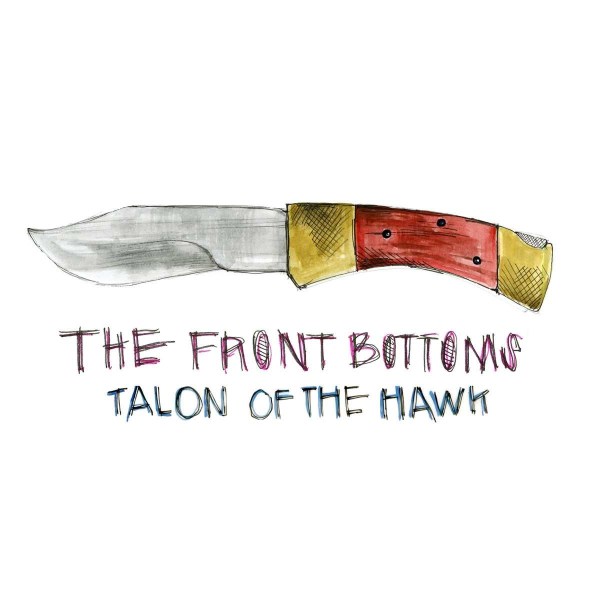 The Front Bottoms: Talon Of The Hawk (Limited Edition) -   - (Vinyl / Rock (Vinyl))