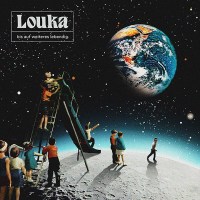 Louka: Bis auf Weiteres lebendig -   - (Vinyl / Pop (Vinyl))