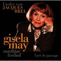 Gisela May: Gisela May singt Lieder von Jacques Brel -...