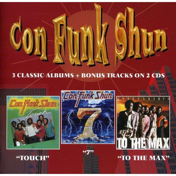 Con Funk Shun: Touch / Seven / To The Max -   - (CD / Titel: A-G)