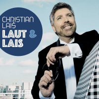 Christian Lais: Laut & Lais -   - (CD / L)