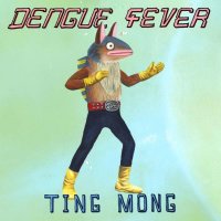 Dengue Fever: Ting Mong -   - (CD / Titel: A-G)