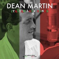 Dean Martin: Italian Love Songs (Green, White & Red...