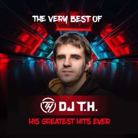 DJ T.H.: The Very Best Of DJ T.H.: His Greatest Hits Ever...