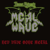 James Rivera: New Wave Gone Metal -   - (CD / N)