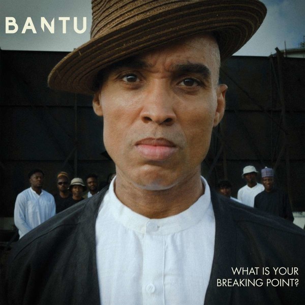 Bantu: What Is Your Breaking Point? -   - (Vinyl / Pop (Vinyl))