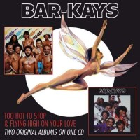 The Bar-Kays: Too Hot To Stop/Flying High... -   - (CD / T)