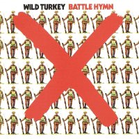 Wild Turkey: Battle Hymn (Remastered Edition) -   - (CD / B)