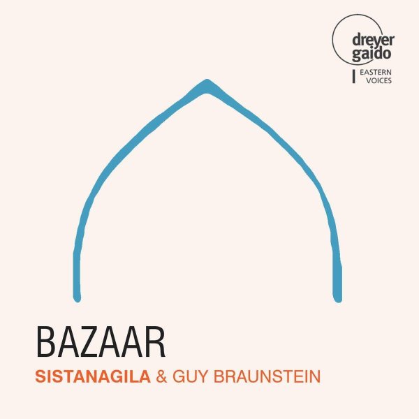 Sistanagila & Guy Braunstein: Bazaar -   - (CD / B)