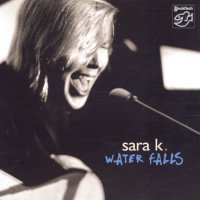 Sara K.: Water Falls -   - (CD / W)