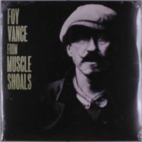 Foy Vance: From Muscle Shoals To Memphis -   - (Vinyl /...