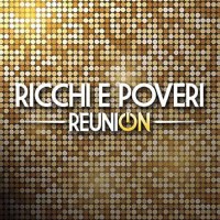 Ricchi E Poveri: Reunion -   - (CD / R)