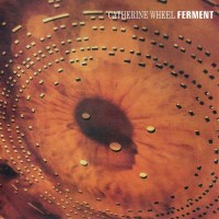 Catherine Wheel: Ferment -   - (Vinyl / Pop (Vinyl))